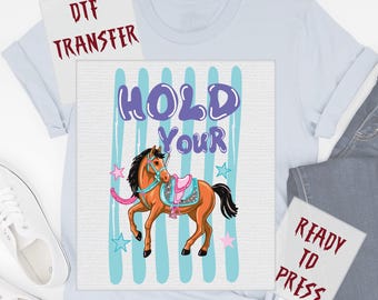 Western Hold Your Horses DTF Transfer, Retro Equestrian Ready to Press