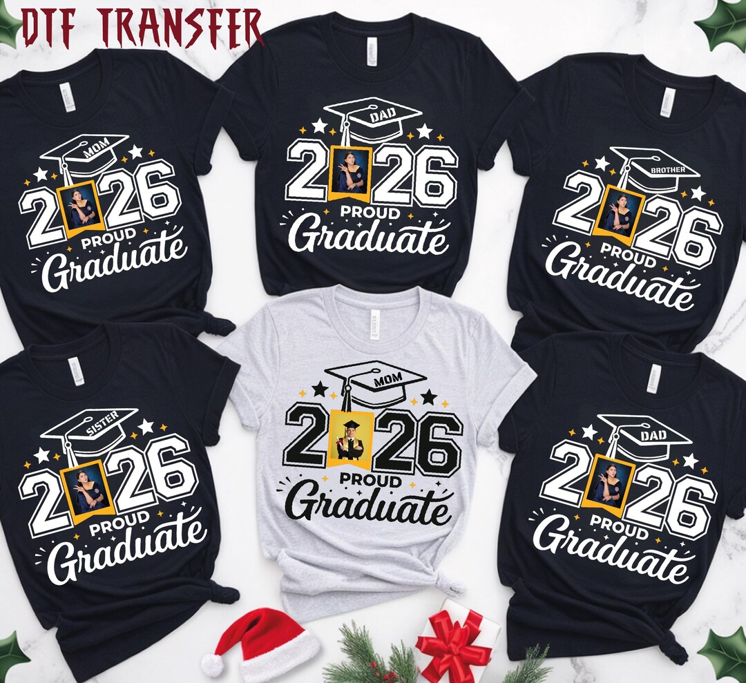 Graduate Transfer Custom Proud Graduate 2026 DTF Transfer, Personalized Family Graduation ...