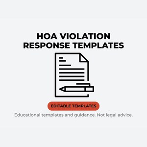 May include: An illustration with the text "HOA VIOLATION RESPONSE TEMPLATES". The image features a document with lines and a pen, with the words "EDITABLE TEMPLATES" in a red box below. The text "Educational templates and guidance. Not legal advice." is also included.