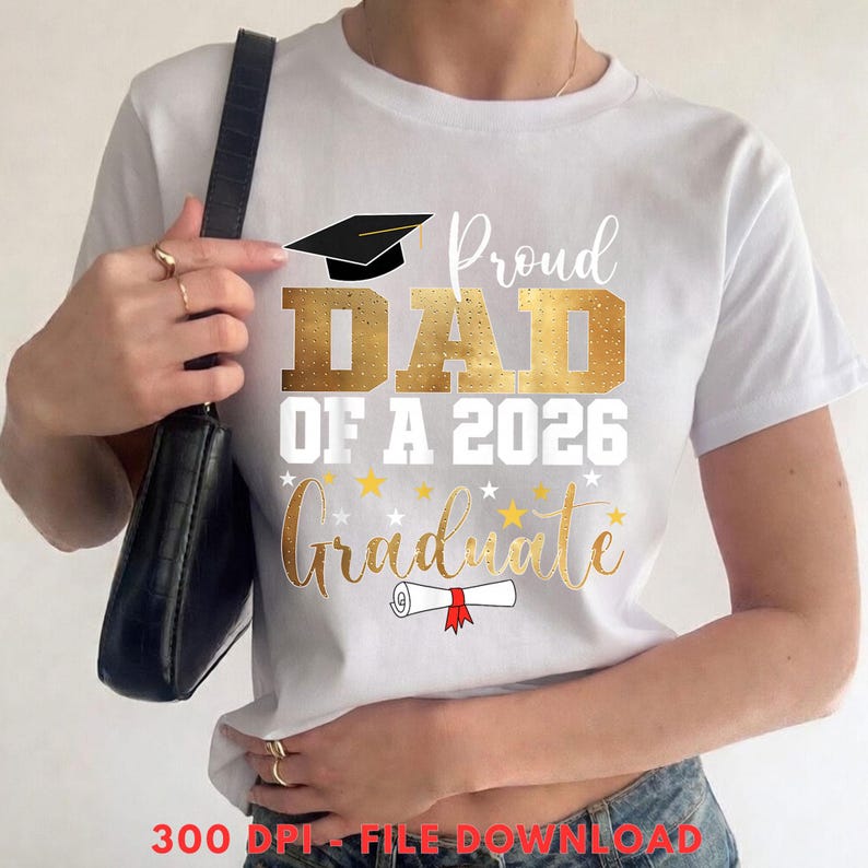 PNG Proud Dad 2026 Graduate PNG Bundle, Graduation 2026 Dad Shirt ...