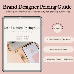 May include: A digital tablet displays a "Brand Designer Pricing Guide" with the text "Strategic branding and visual identity for growing businesses." The image includes a laptop, glasses, and office supplies. Additional text includes "Editable with Canva," "12 Pages • Instant Download," and "Fully Customizable."