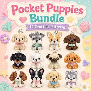 May include: A digital graphic titled Pocket Puppies Bundle 12 Crochet Patterns featuring twelve distinct crocheted puppy keychains. Each small plush dog has unique colors, including tan, grey, black, white, and brown, with various collars and charms.