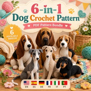 May include: A 6-in-1 dog crochet pattern PDF bundle featuring six crocheted dog figures in various breeds including a Basset Hound, Beagle, and Dachshund. The text reads 6-in-1 Dog Crochet Pattern, PDF Pattern Bundle, and 6 ADORABLE BREEDS.