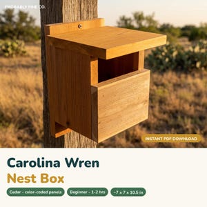 May include: A natural cedar wood birdhouse with a flat roof and an open front panel, mounted on a vertical wooden post. The text on the image includes 'PROBABLY FINE CO.', 'INSTANT PDF DOWNLOAD', 'Carolina Wren Nest Box', and '~ 7 x 7 x 10.5 in'.