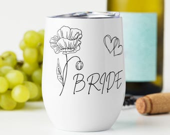 Bride Wine Tumbler | Bachelorette Party Gift | Bridal Shower Gift | Floral Wedding Cup | Bride to Be Gift