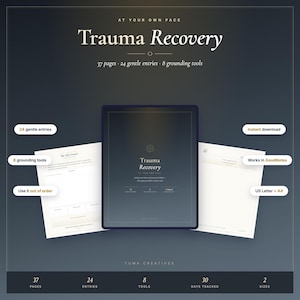 May include: A digital trauma recovery workbook displayed on a tablet screen with two open pages showing lined writing areas and prompts. The cover text reads At Your Own Pace Trauma Recovery, 37 pages, 24 gentle entries, and 8 grounding tools.
