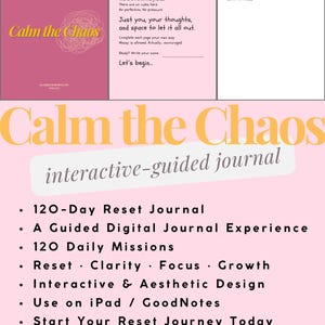 Könnte beinhalten: Ein interaktives, geführtes Journal in Rosa und Gelb mit dem Titel "Calm the Chaos". Das Journal enthält Anregungen zur Selbstreflexion und Zielsetzung. Es bietet einen 120-Tage-Reset, tägliche Aufgaben und ein ästhetisches Design. Für iPad oder GoodNotes.