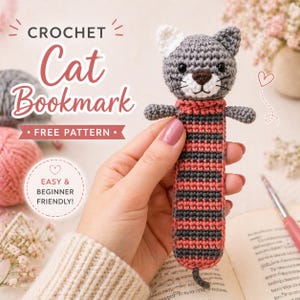 May include: A handmade crochet cat bookmark with a gray and pink striped body and a gray cat head. The bookmark has small arms and a tail. The text "CROCHET Cat Bookmark" and "FREE PATTERN" are visible. The text "EASY & BEGINNER FRIENDLY!" is also visible.