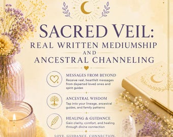 Sacred Veil: Real Written Mediumship and Ancestral Channeling