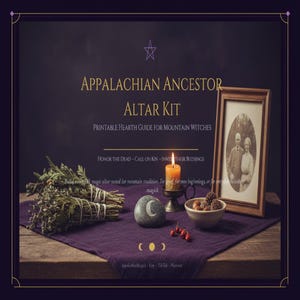 May include: An Appalachian Ancestor Altar Kit with a printable hearth guide for mountain witches. The image features a framed photo, a lit candle, bundles of herbs, a stone with a crescent moon, and a bowl of nuts, all arranged on a purple cloth.
