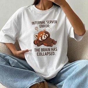 Red Panda Internal Server Error T-Shirt, Brain Collapse Graphic Tee, Programmer Humor