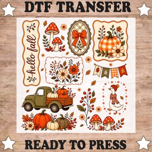 May include: A DTF transfer sheet featuring autumn-themed illustrations including a green pickup truck with pumpkins, mushrooms, a goose wearing a scarf, floral arrangements, a plaid pumpkin, a bow, and the text hello fall in a vertical frame.