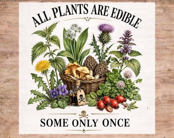Funny Botany DTF Transfer, All Plants Are Edible, Funny Gardening Gift, Ready to Press