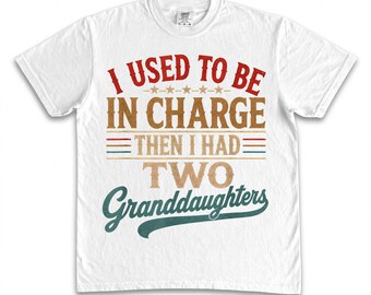 I Used To Be In Charge, Two Granddaughters, Funny Grandpa Shirt, Vintage Grandparent, Western Cowboy Style, Sublimation Design PNG