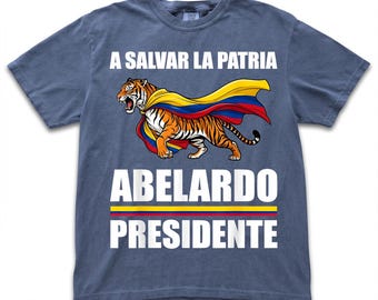 Abelardo Presidente, A Salvar La Patria, Colombia Flag PNG, Colombia Tiger Shirt, Campaign Parody Design, Patriotic Colombia File