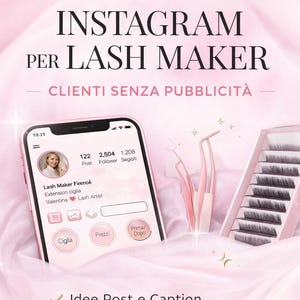 Può includere: Un'immagine promozionale rosa per Lash Boss Academy. L'immagine presenta uno smartphone che mostra un profilo Instagram, forniture per l'extension ciglia e il testo "INSTAGRAM PER LASH MAKER". L'immagine include anche il testo "Idee Post e Caption".