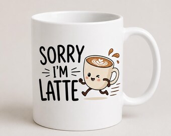 Taza "Lo siento, soy Latte" - Taza de café con diseño de corredor - Regalo divertido con juego de palabras sobre café para compañeros de trabajo y amantes del café - Taza con diseño de arte latte kawaii