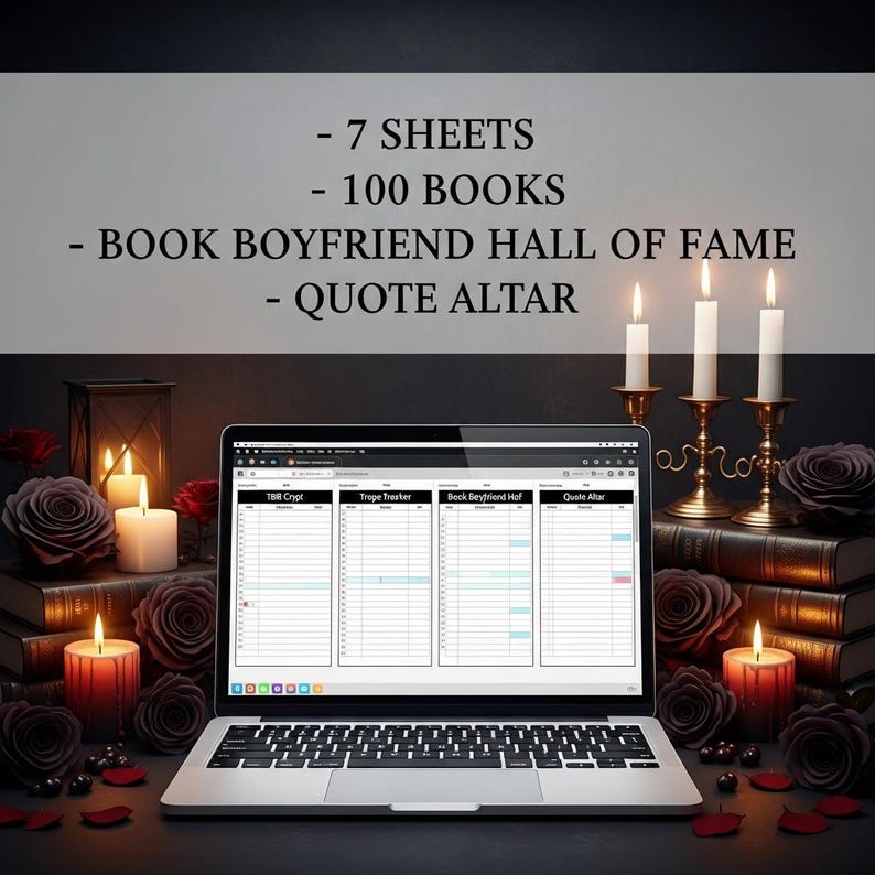 Pu&ograve; includere: Un portatile mostra un foglio di calcolo digitale con quattro colonne intitolate TBR Crypt, Trope Tracker, Book Boyfriend Hof e Quote Altar. Il testo sopra recita 7 SHEETS, 100 BOOKS, BOOK BOYFRIEND HALL OF FAME, QUOTE ALTAR, circondato da rose scure.