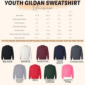May include: A Youth Gildan sweatshirt size chart with measurements in inches for sizes S to XL. Below the chart are ten crewneck sweatshirts in black, white, maroon, true navy, charcoal, sport grey, red, forest green, and safety pink colors.