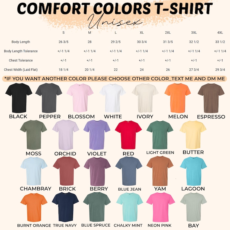 May include: A Comfort Colors unisex t-shirt size chart with body length and chest width measurements in inches for sizes S to 4XL. Below the chart are twenty-eight t-shirts in various colors including black, white, red, blue, and pink shades.