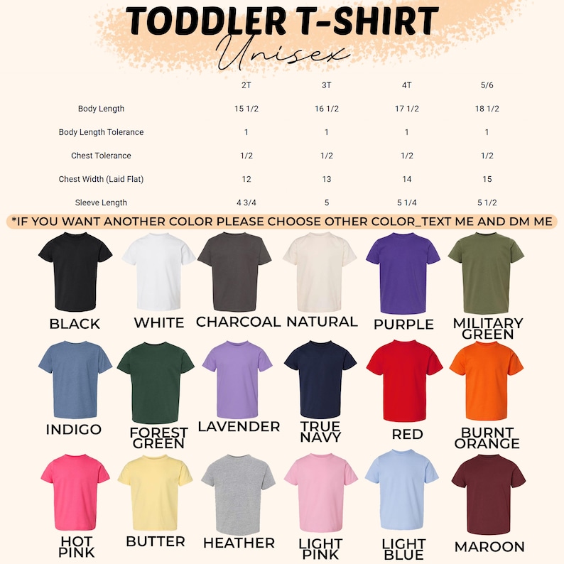 May include: A toddler t-shirt color chart displaying eighteen solid color options including black, white, charcoal, natural, purple, military green, indigo, forest green, lavender, navy, red, orange, hot pink, butter, heather, light pink, light blue, and maroon.