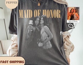 Custom Vintage Photo Maid of Honor Shirt, Custom Photo Bridesmaid Shirt, MOH Bachelorette Party Tee, Team Bride, Bridal Shower Gifts