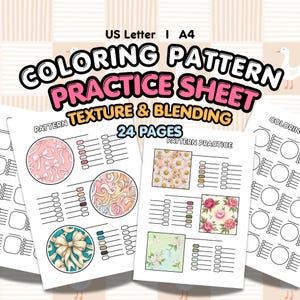 May include: A 24-page coloring pattern practice sheet set in US Letter and A4 sizes. The pages feature circular and square frames with floral, bow, and swirl patterns, alongside color swatch lists for texture and blending practice exercises.