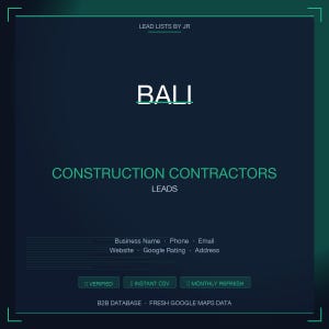 May include: Dark blue graphic with the text "BALI" in white, above "CONSTRUCTION CONTRACTORS LEADS". Additional text includes "Business Name, Phone, Email, Website, Google Rating, Address". Buttons read "VERIFIED", "INSTANT CSV", and "MONTHLY REFRESH".