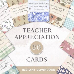 Peut inclure: Un ensemble de 30 cartes de remerciement pour les enseignants avec des motifs floraux et à motifs. Chaque carte présente un message de gratitude unique. Les mots "Teacher Appreciation" et "Instant Download" sont également visibles.
