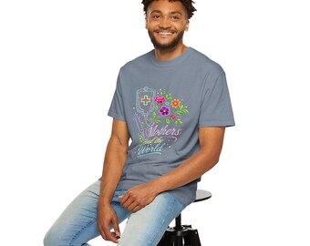 Komfort Krankenschwester Mom Shirt - Mütter heilen die Welt Blumen T-Shirt - Mutter Geschenk - Mom T-Shirt - Krankenschwester Bekleidung - Geschenk für neue Mütter im Gesundheitswesen