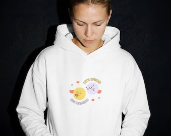 Lassen Sie uns unsere Freundlichkeit verbreiten Sweatshirt: Komfort-Hoodie für Studenten der Krankenpflege und Pflegekräfte