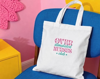 Overstimulated Nurses Club Tragetasche | Lustiger MedizinStudent Innentasche