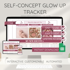 May include: A computer monitor, tablet, and smartphone display a "Self-Concept Glow Up Tracker" spreadsheet. The tracker includes sections for self-reflection, goal setting, and tracking progress. Text on the screen includes "Easy to Use," "Easy to Edit," and "Lifetime Access."