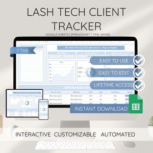 May include: A computer monitor displays a "Lash Tech Client Tracker" spreadsheet. The screen shows charts, graphs, and data fields. Text includes "Easy to Use," "Easy to Edit," and "Lifetime Access." Additional devices show the same spreadsheet.