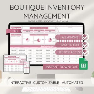 May include: A computer monitor displaying a pink and white spreadsheet titled "Boutique Inventory Management." The screen shows data tables, charts, and the text "All-in-One," "Easy to Edit," and "Lifetime Access." The words "Instant Download" are also visible.