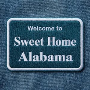 Welcome to Sweet Home Alabama Embroidered Patch, State Sign Iron-on Badge, Southern Travel Souvenir, Apparel Accessory