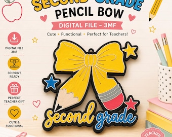 May include: A 3D printed pencil bow design featuring a yellow pencil shaped into a bow with a pink eraser and black lead tip. The text reads SECOND GRADE PENCIL BOW, DIGITAL FILE - 3MF, and Second grade in blue script. Includes stars and hearts.