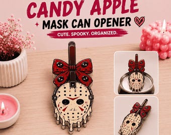 May include: A horror candy apple mask can opener featuring a cream-colored hockey mask with red markings and a red bow. The text reads HORROR CANDY APPLE MASK CAN OPENER CUTE. SPOOKY. ORGANIZED. STL FILE READY TO PRINT and 3MF FILE READY TO PRINT.
