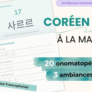 Op de afbeelding: Een pagina uit een taalwerkboek getiteld Part 4, Mes Petits Instants, met het Koreaanse woord 사르르 inclusief definitie en schrijflijnen om te oefenen met aanwijzingen voor schrijven met zorg, soepelheid en meer vrijheid.