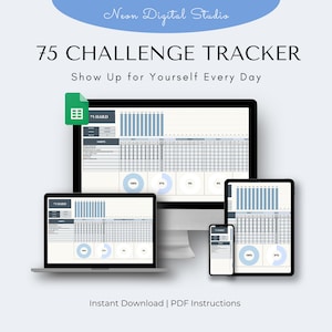 May include: Digital 75 Challenge Tracker displayed on a laptop, desktop monitor, tablet, and smartphone. The tracker features a spreadsheet design with blue and gray elements. Text includes "75 CHALLENGE TRACKER" and "Show Up for Yourself Every Day."