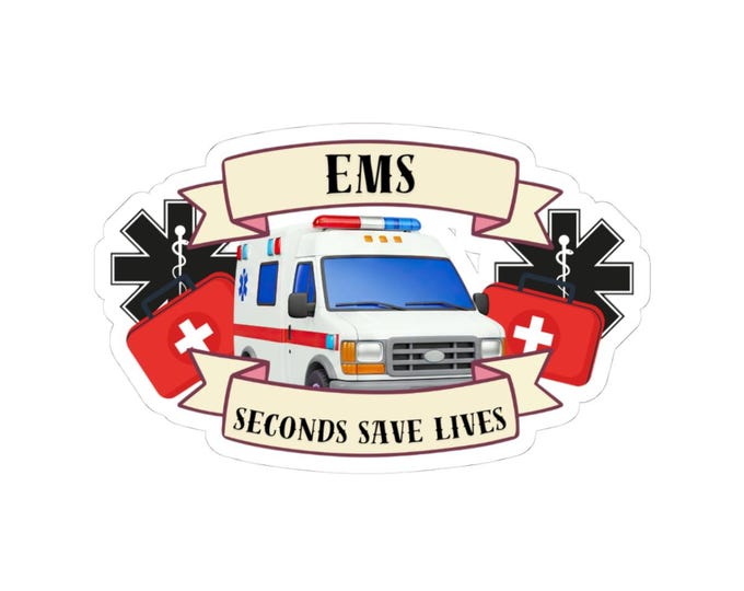 EMS Ambulance Sticker  Kiss-Cut Vinyl Seconds Save Lives