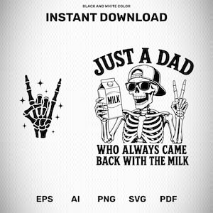 Op de afbeelding: Zwart-wit grafisch ontwerp met een skelet met een zonnebril en een baseballpet, met een melkpak en een vredesteken. De tekst luidt "JUST A DAD WHO ALWAYS CAME BACK WITH THE MILK."
