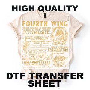 May include: A beige DTF transfer sheet featuring the text "HIGH QUALITY" and "FOURTH WING". The design includes a dragon illustration and various quotes. The sheet is designed for heat transfer applications.