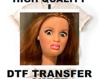 Funny Sarcastic Doll Ready To Press Dtf Transfer: Style Diy Heat Transfer