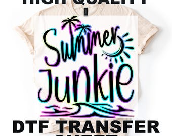 Style Summer Junkie Ready to Press DTF, Style Summer Junkie DTF Transfers, Iron On Fabric Transfer, DIY Heat Press Design 6853