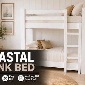 May include: A white wooden bunk bed with a built-in ladder, featuring two levels with mattresses and pillows. The image includes text that reads COASTAL BUNK BED, 100% Working Product, Easy DIY, and Working PDF Download with associated icons.
