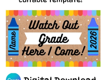 Editable School Banner Template— (Digital Download) (Here I come!)(Graduation/First Day!)
