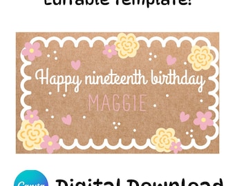 Editable Happy Birthday Flower Banner Template— (Digital Download)
