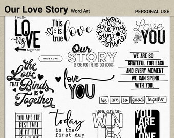 Digital and Printable Overlay Word Art Set - Instant Download - Our Love Story Clip Art - PNG Images - Scrapbooking- Personal Use ONLY