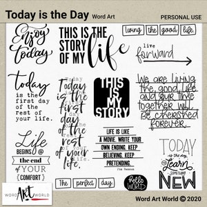 Digital and Printable Overlay Word Art Set - Instant Download - Today is the Day Clip Art - PNG Images - Scrapbooking- Personal Use ONLY